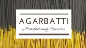 You are currently viewing अगरबत्ती बनाने का व्यापार शुरू कैसे करें | How to start Agarbatti manufacturing business process in hindi